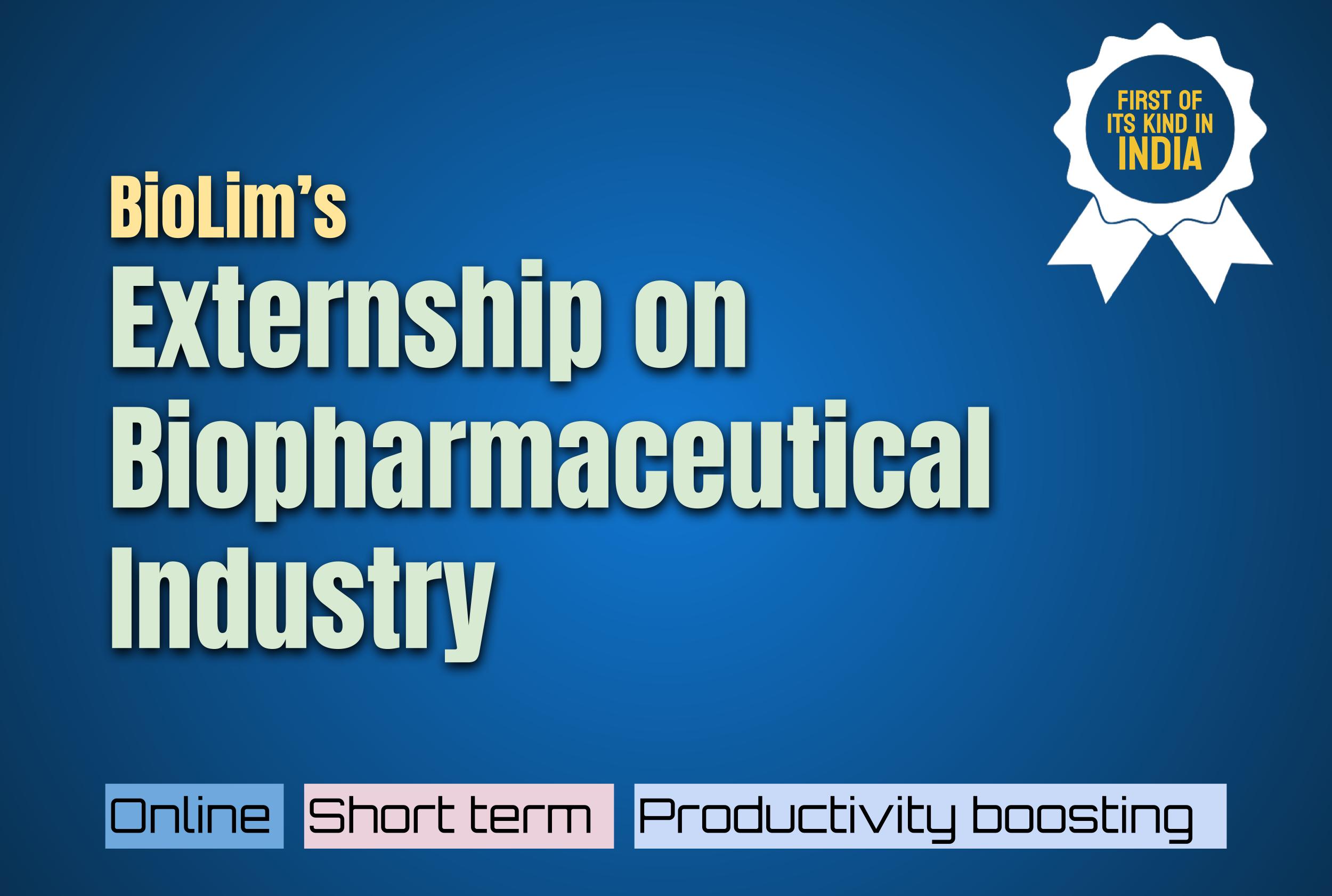 Externship on biopharmaceutical industry