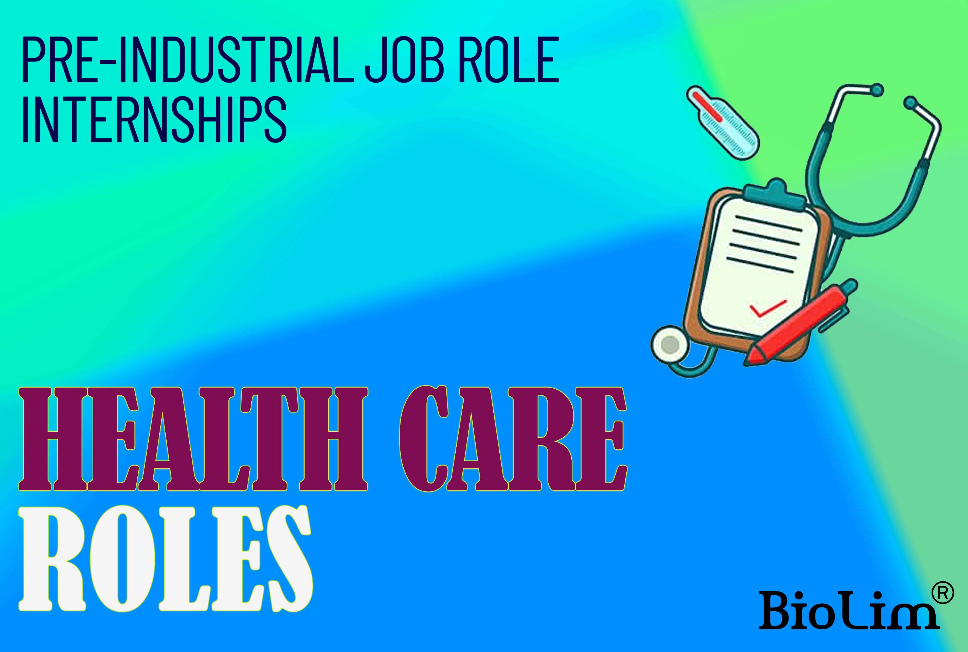 Health care role internships