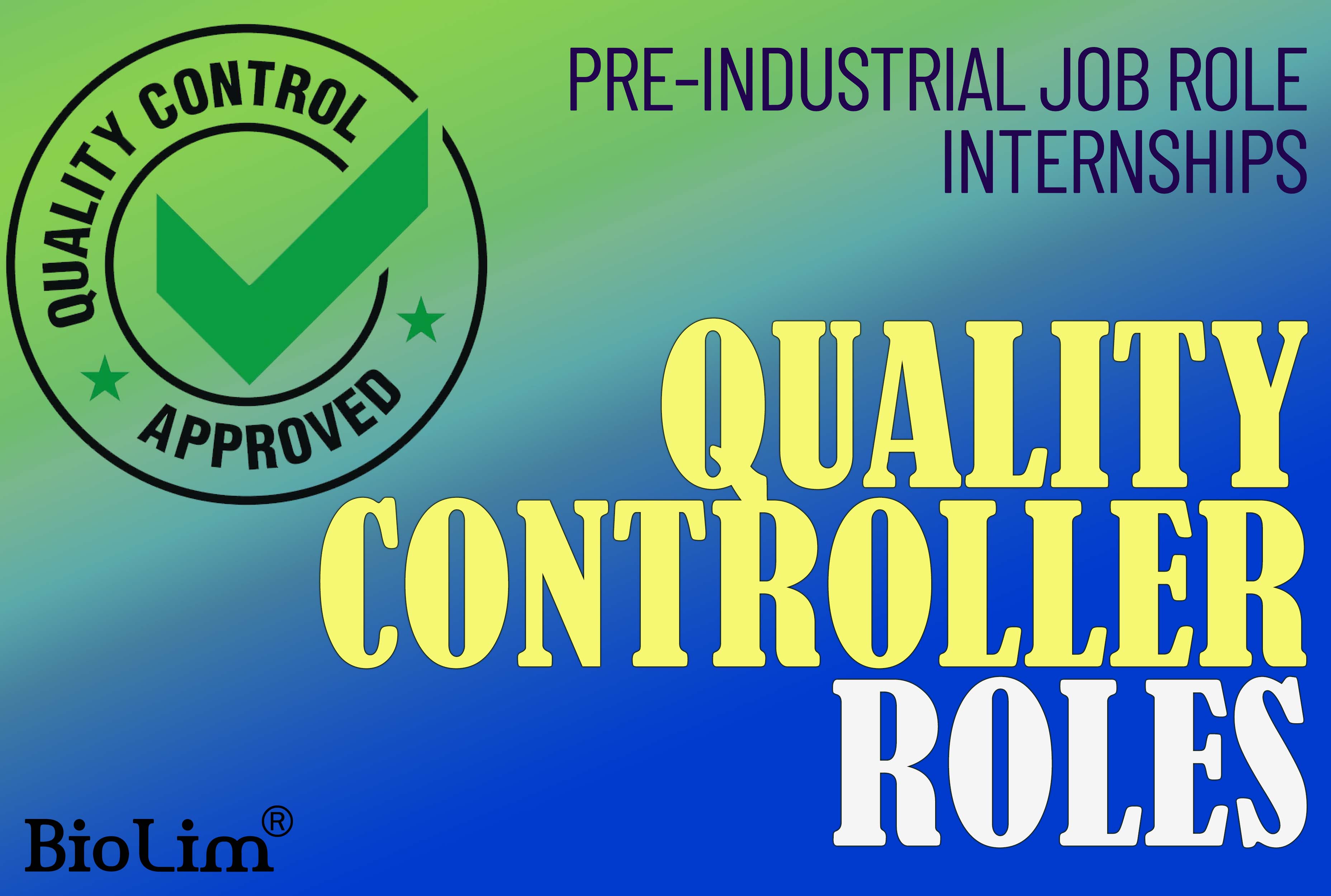 Quality controller role internships
